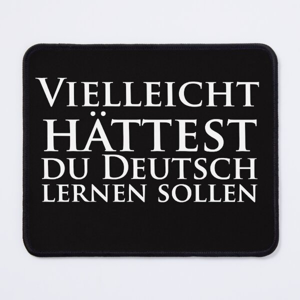 Item preview, Maybe You Should Have Learned German Student  designed and sold by AlanDavid1.