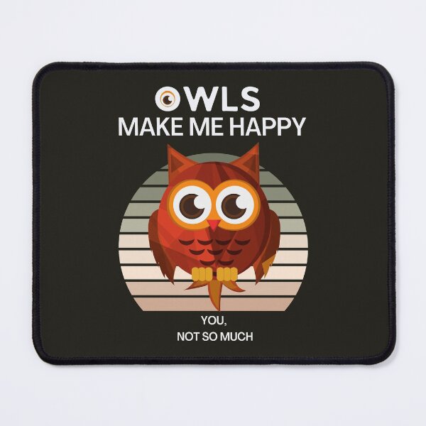 Item preview, Owls make me happy, funny owls  designed and sold by Benchamart.