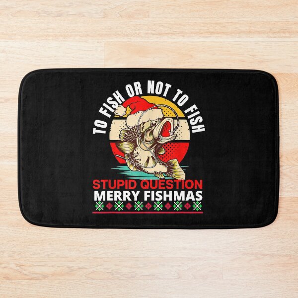 Item preview, Merry Fishmas To Fish Or Not To Fish Stupid Question  designed and sold by abbottdominic.
