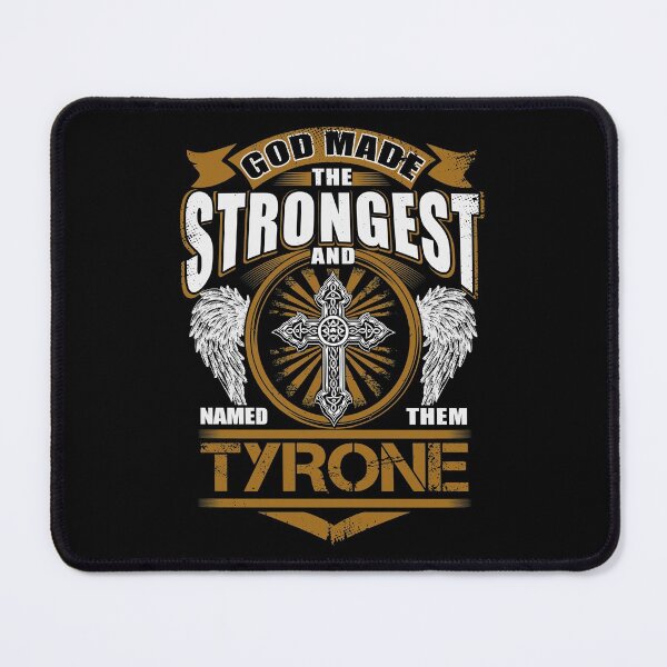 Item preview, Tyrone Name T Shirt - God Found Strongest And Named Them Tyrone Gift Item Tee designed and sold by artiagasonya.