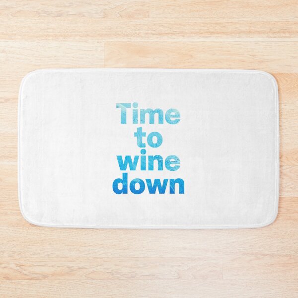 Item preview, Time To Wine Down  designed and sold by Zaveroa.