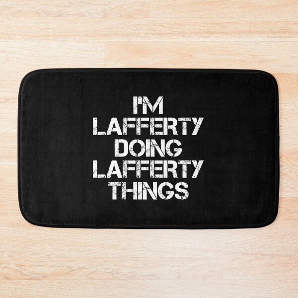 Item preview, Lafferty Name T Shirt - I'm Lafferty Doing Lafferty Things Name Gift Item Tee designed and sold by chezeva.