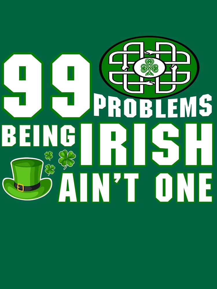 Being Irish Ain't One Essential T-Shirt for Sale by BeanxMax