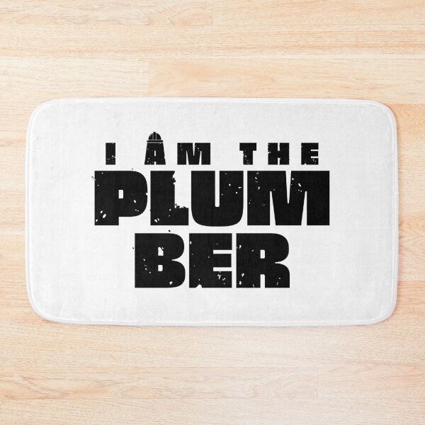 Item preview, I Am the plumber designed and sold by Creative Life.