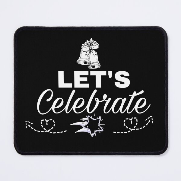 Item preview, let's celebrate designed and sold by M Mariatique.