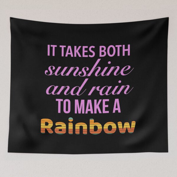 Item preview, It takes both sunshine and rain to make a rainbow - motivational rainbow phrases designed and sold by Delandor.