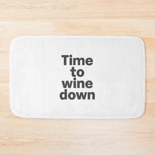 Item preview, Time to wine down designed and sold by Binod Kashyap.