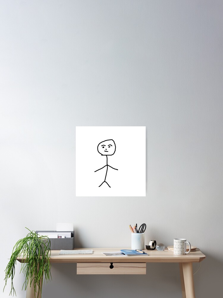 Funny stickman - minimal drawing aesthetic | Poster