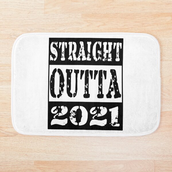 Item preview, Straight Outta 2021 designed and sold by geoji.