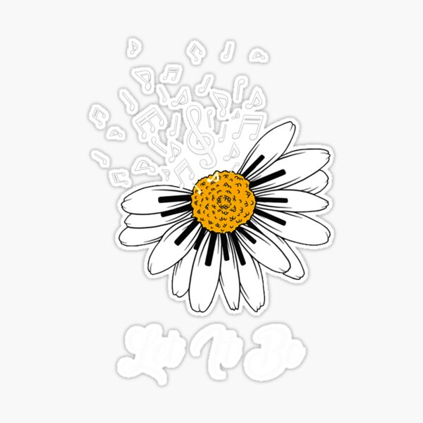 Daisy Flower Let It Be Sticker for Sale by Peace Love