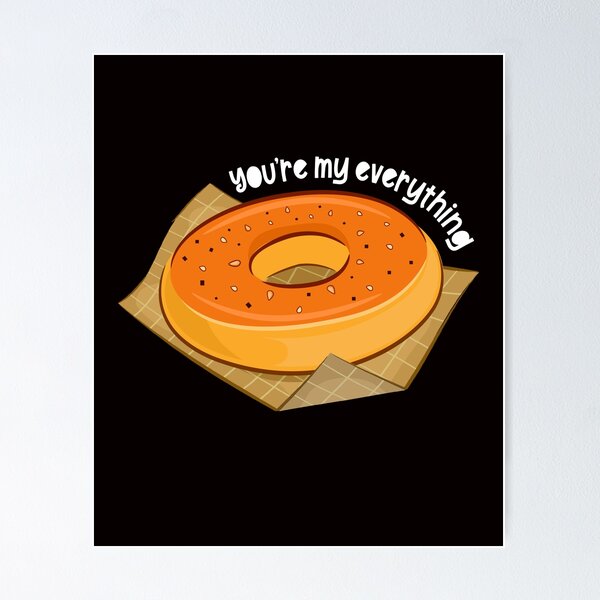 Item preview, You're My Everything Bagel | Cute Baking Lover designed and sold by DesignByMai.
