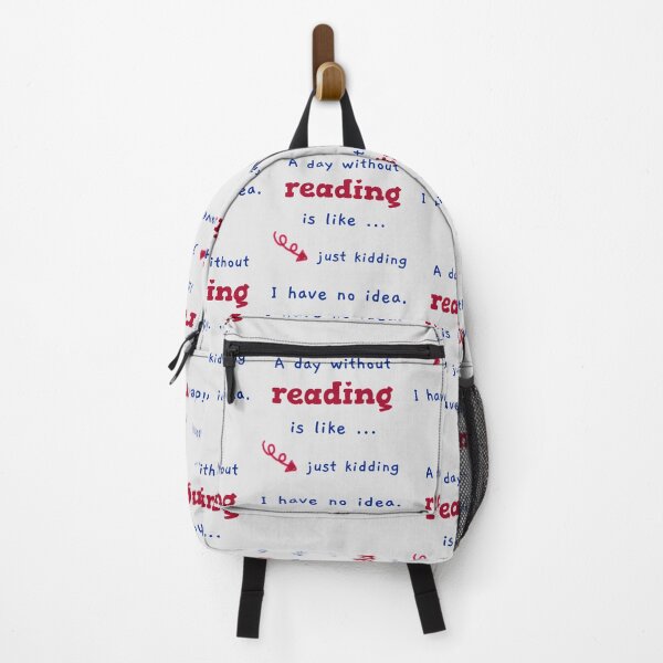Item preview, A Day Without Reading Is Like Just Kidding I Have No Idea. Funny Book Lovers designed and sold by Rebel-Design.