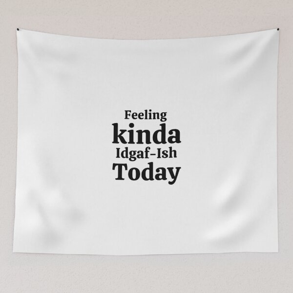 Item preview, feeling kinda idgaf ish today designed and sold by LUX2Boutique ★★★★★.