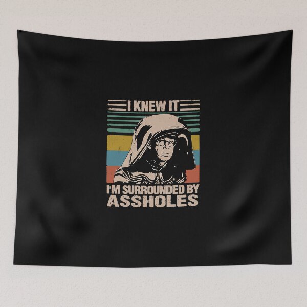 Item preview, I Knew It I'm Surrounded By Assholes  designed and sold by Ovuerf455.