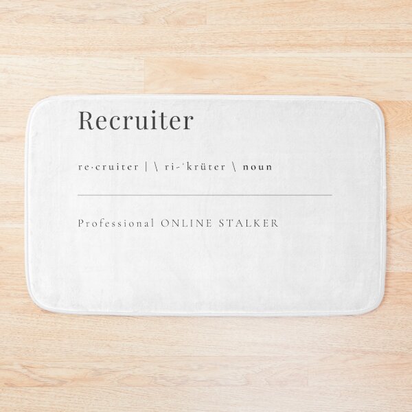Item preview, Recruiter - professional ONLINE STALKER designed and sold by rgsblo.