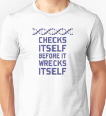 Check Yourself Before You Wreck Your DNA Genetics Unisex T-Shirt