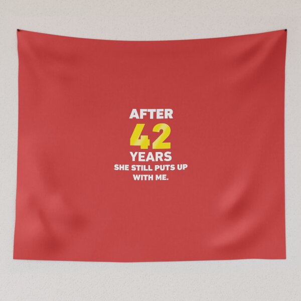 Item preview, After 42 Years She Still Puts Up With Me. designed and sold by AlwaysAwesome.
