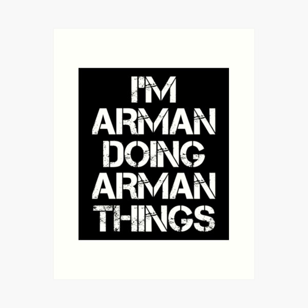 050358 ARMAN NAME T SHIRT - ARMAN THINGS NAME 2 GIFT ITEM TEE