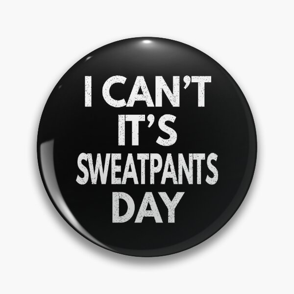 Item preview, Sweatpants Day designed and sold by MoonsmileProd.