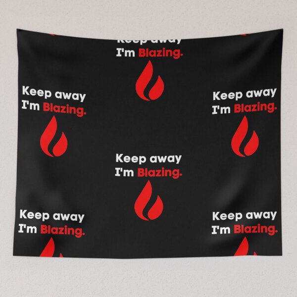 Item preview, Keep away im Blazing designed and sold by FOSLIGHT.