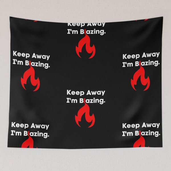 Item preview, Keep away im Blazing designed and sold by FOSLIGHT.