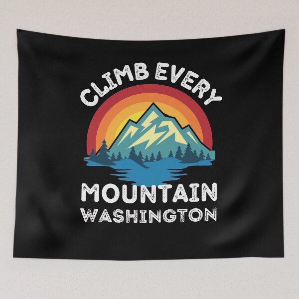 Item preview, Climb Every Mountain Washington For Mountain Climbing Lovers designed and sold by RGRamsey.