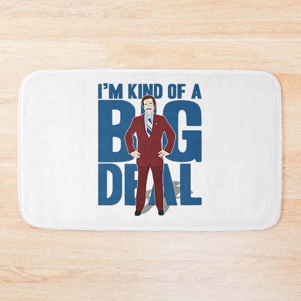 Item preview, Anchorman Ron Burgundy Kind Of A Big Deal  designed and sold by Anticipation09.