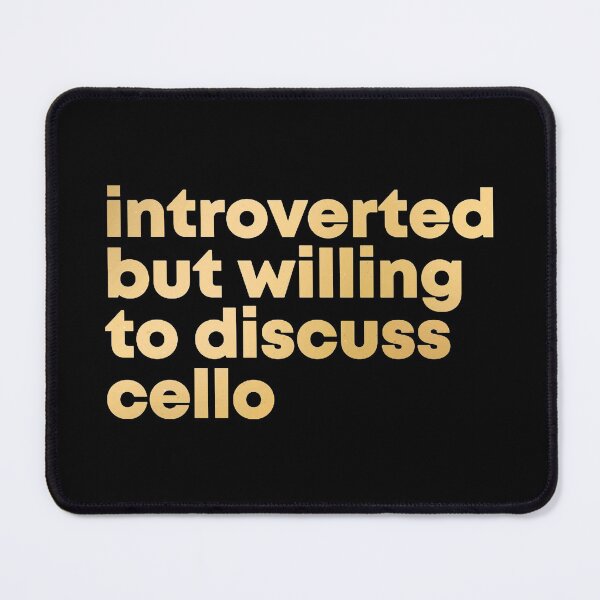 Item preview, Awesome And Funny Introverted But Willing To Discuss Cello Cellos Cellist Saying Quote Gift Gifts For A Birthday Or Christmas XMAS designed and sold by Audience082.