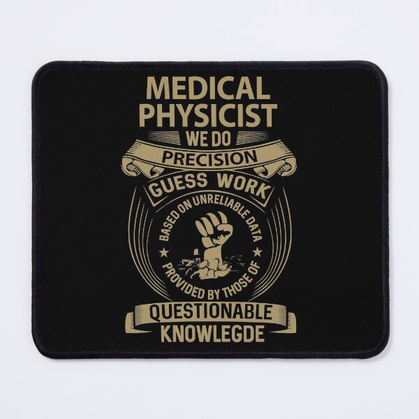 Item preview, Medical Physicist T Shirt - We Do Precision Job Gift Item Tee designed and sold by smueller39.