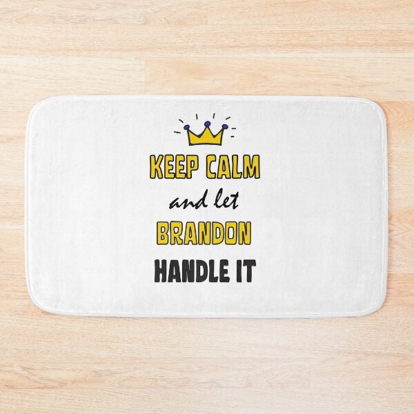 Item preview, keep calm and let brandon handle it designed and sold by Innovational.