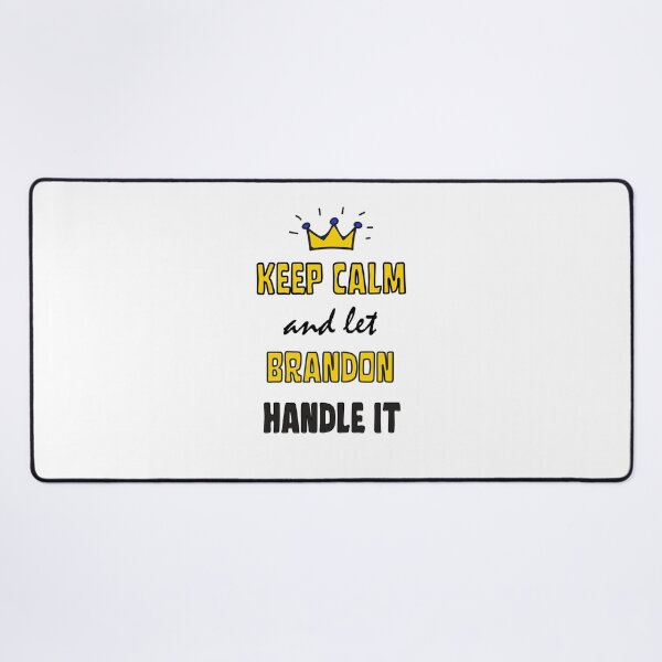 Item preview, keep calm and let brandon handle it designed and sold by Innovational.