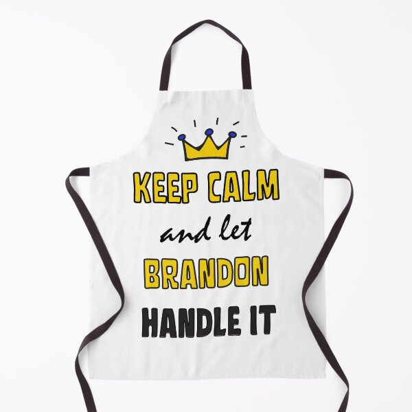 Item preview, keep calm and let brandon handle it designed and sold by Innovational.