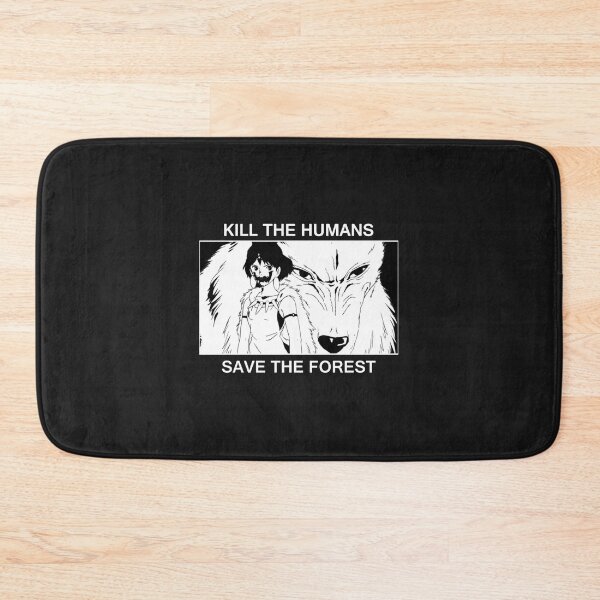Item preview, Humans must be killed in order to save the forest. designed and sold by BrandonNMcLemo.