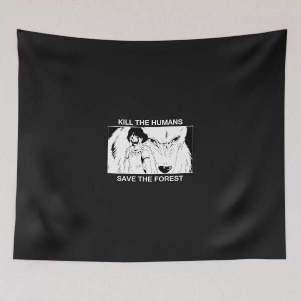 Item preview, Humans must be killed in order to save the forest. designed and sold by BrandonNMcLemo.