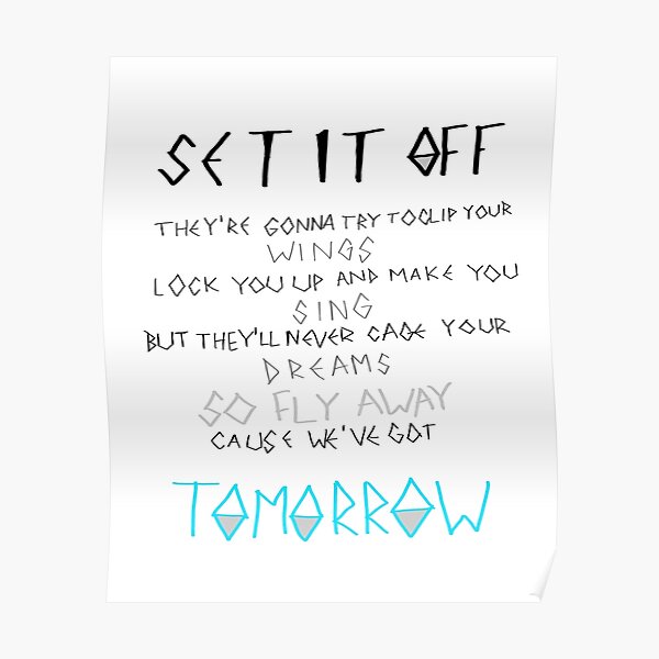 Set It Off Quotes Set It Off - Tomorrow" Poster By Sakshik1234 | Redbubble