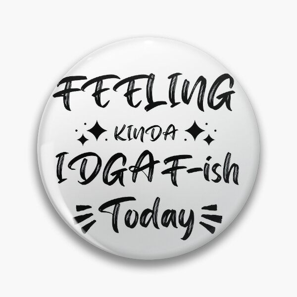 Item preview, feeling kinda idgaf ish today designed and sold by LUX2Boutique ★★★★★.