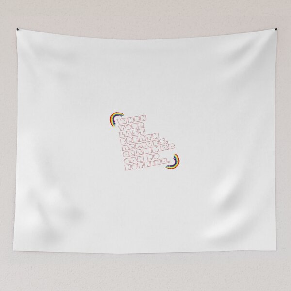 Item preview, “When your last breath arrives, Grammar can do nothing.” designed and sold by storeAN.