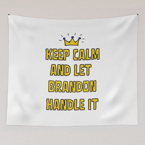 Item preview, keep calm and let brandon handle it designed and sold by Innovational.