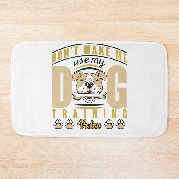 Item preview, Don't Make Me Use My Dog Training Voice - Cool Design Gift Idea For Dog Lovers designed and sold by Prince - Bestseller ★★★★★.