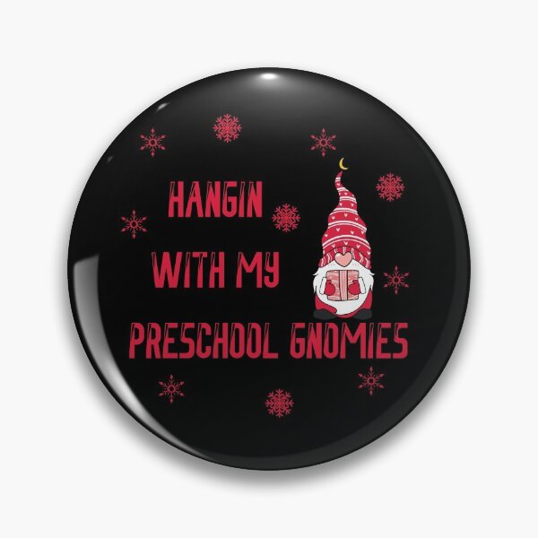 Item preview, Hangin With My Preschool Gnomies , funny  designed and sold by laamriya974.