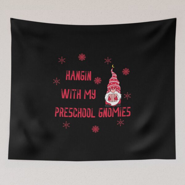 Item preview, Hangin With My Preschool Gnomies , funny  designed and sold by laamriya974.