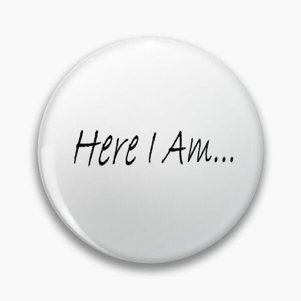 Item preview, HERE I AM designed and sold by Pop-pop-pop.