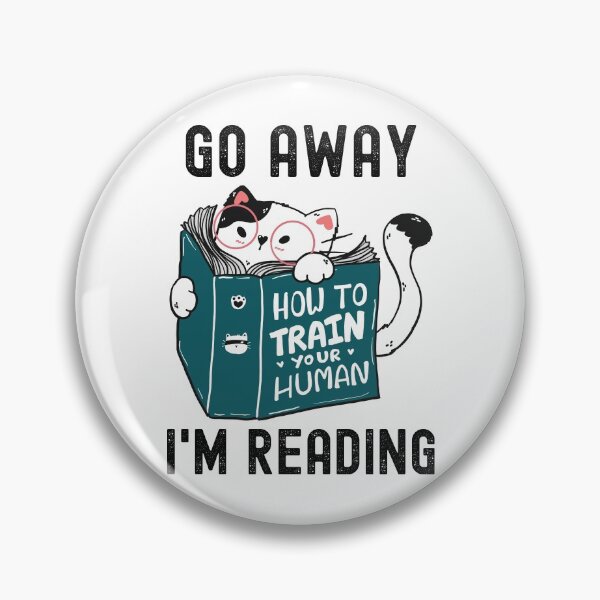 Item preview, Go Away I'm Reading designed and sold by DAFIN.