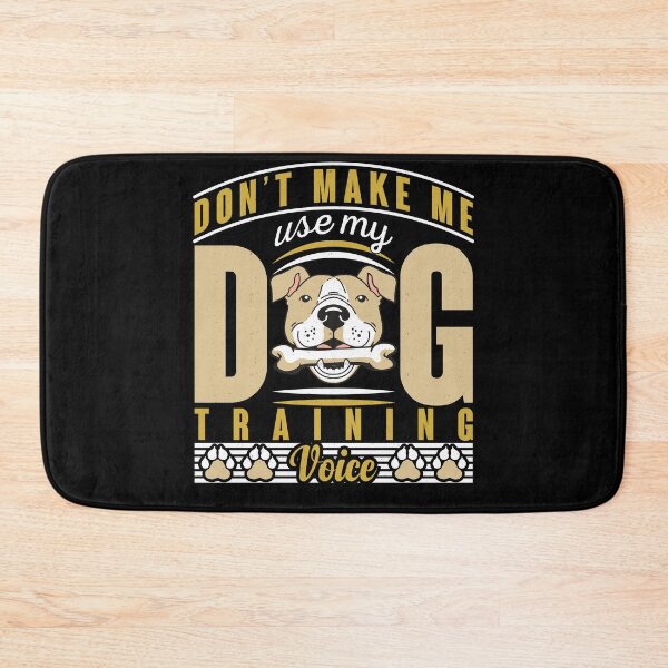 Item preview, Don't Make Me Use My Dog Training Voice - Cool Design Gift Idea For Dog Lovers designed and sold by Prince - Bestseller ★★★★★.