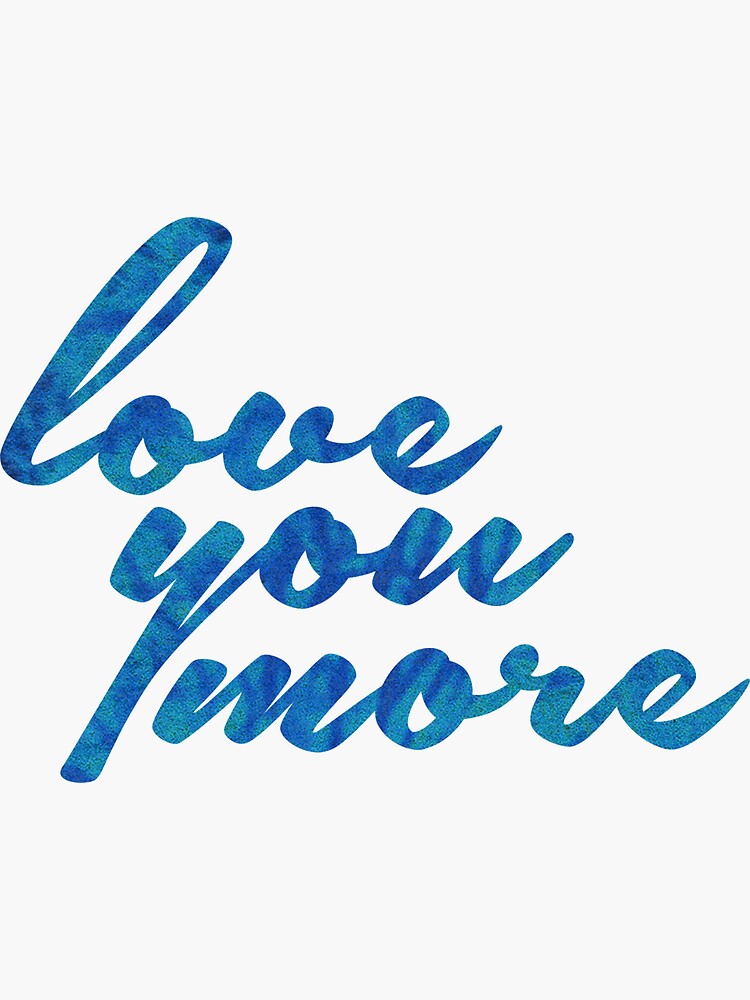 Love You More by youngkinderhook