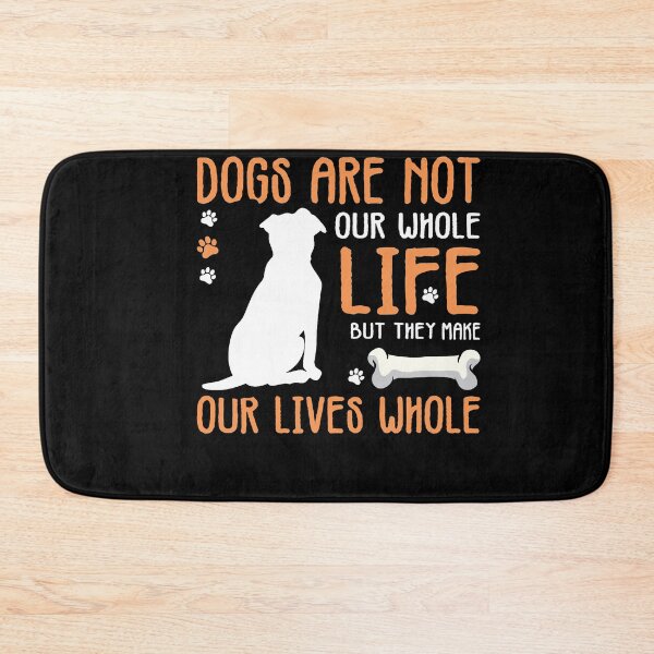 Item preview, Dogs Are Not Our Whole Life But They Make Our Lives Whole - Cool Design Gift Idea For Dog Lovers designed and sold by Prince - Bestseller ★★★★★.