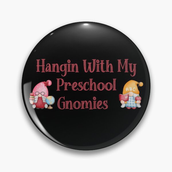 Item preview, Hangin With My Preschool Gnomies, divertido designed and sold by laamriya974.