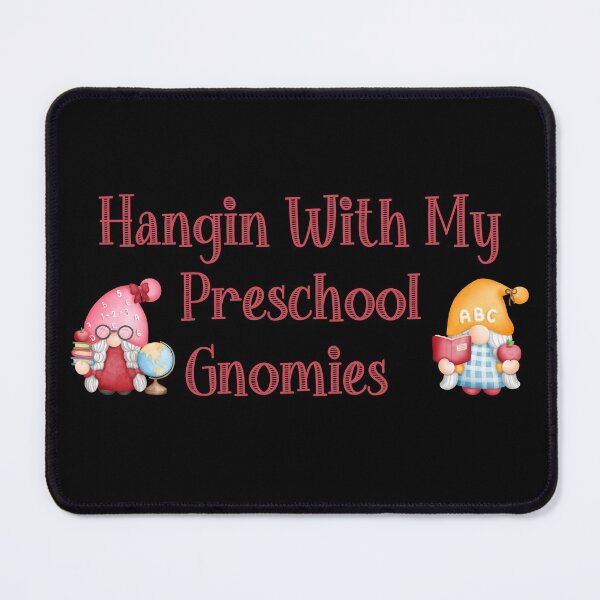 Item preview, Hangin With My Preschool Gnomies , funny  designed and sold by laamriya974.