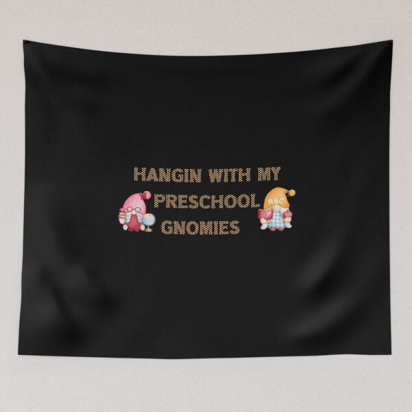 Item preview, Hangin With My Preschool Gnomies , funny  designed and sold by laamriya974.