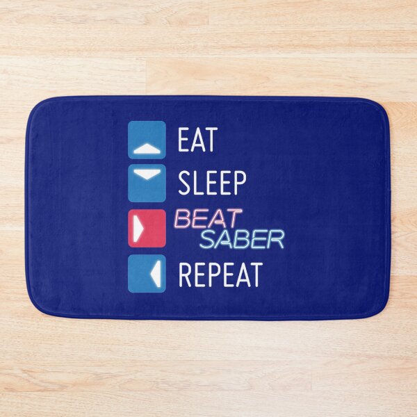 Item preview, Eat. Sleep. Beat Saber. Repeat. Active  designed and sold by Lopez-Biglove.